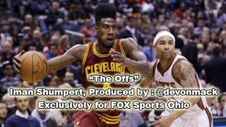 Iman Shumpert  quotThe Offsquot Cavs 2015 playoff anthem [upl. by Omixam908]