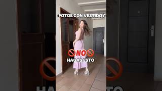 ¿FOTOS con VESTIDO LARGO Mira estos TIPS ✨ [upl. by Suiravad]