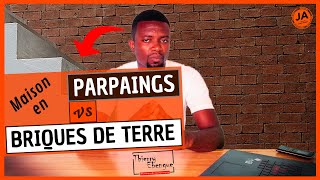 Maison En PARPAINGS Ou En BRIQUES De TERRE  S02E05 [upl. by Lednew]