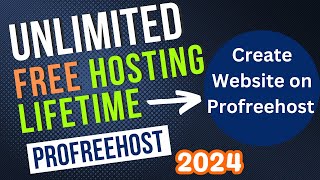 How to Create Website on Profreehost  Get Unlimited Free Web Hosting for Lifetime 2024 100 Works [upl. by Shama793]