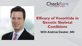 Efficacy of Vosoritide in Genetic Skeletal Conditions [upl. by Suneya]