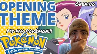 FAV POKÉMON Pokémon Johto League Champions  Opening Theme  REACTION [upl. by Anitnas498]