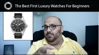 The Best First Luxury Watches For Beginners  Federico Talks Watches [upl. by Netnilc]