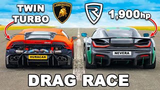 1800hp Lambo Huracan v Rimac Nevera DRAG RACE [upl. by Horatio]