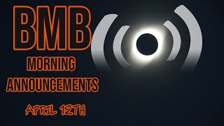 BMB Morning Announcements for Friday April 12th [upl. by Simdars]