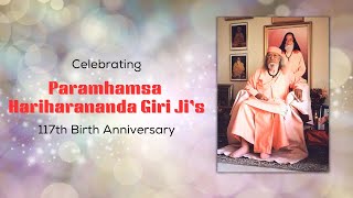 Paramhamsa Hariharananda Giri jis 117th Birth Annniversary [upl. by Araj]