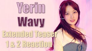 Yerin 예린  Wavy  MV Teaser 1amp2 Reaction [upl. by Sheeran]