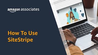 How to Use Amazon Associates SiteStripe [upl. by Aikemet]