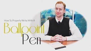 How To Properly Write With A Ballpoint Pen [upl. by Ynaffat420]