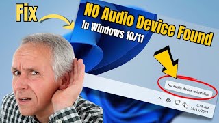 How to FIX quotNo Audio Device Installed or Foundquot in Windows 1011  Fix Windows 11 Audio Issue [upl. by Shina]