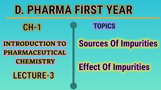 Sources of impurities amp effect of impuritiesch1L3DPharm Ist yr [upl. by Ocirederf]