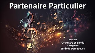 Partition OrchestreBanda  Partenaire Particulier Extraits [upl. by Ablasor774]