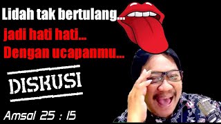 LIDAH TAK BERTULANG JADIHATI  HATIDENGAN UCAPANMU DISKUSI PART 2 [upl. by Ashok]