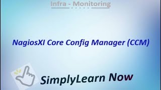 NagiosXI Core Config Manager  SimplyLearn Now [upl. by Alhak]