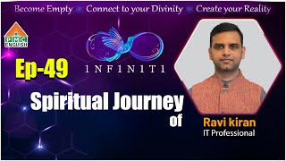 Spiritual Journey of Ravi Kiran  INFINITI Ep49  PMC English [upl. by Esiuolyram]