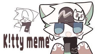 Ktty memeOCmaybe [upl. by Fanning]