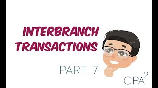 Interbranch Transactions [upl. by Paulita]