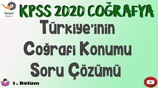 KPSS 2020  Coğrafya  Türkiyenin Coğrafi Konumu Soru Çözümü [upl. by Pillow]