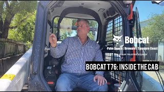 New Bobcat T76 Inside The Cab [upl. by Egin513]