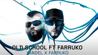 Yandel  OLD SCHOOL Ft FARRUKO Visualizer Oficial [upl. by Ateerys513]