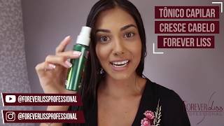 Benefícios do Tônico Cresce Cabelo Forever Liss [upl. by Nos102]