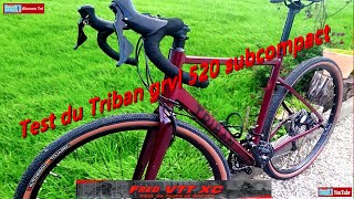 Test du Gravel Triban GRVL 520 SUBCOMPACT [upl. by Melborn]