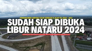 DIOPERASIKAN LEBIH CEPAT  SIMPANG SUSUN PRAMBANAN DIBUKA FUNGSIONAL DI AKHIR TAHUN 2024 [upl. by Llemor]