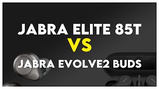 Jabra Elite 85t vs Jabra Evolve2 Buds Comparison [upl. by Amelita226]