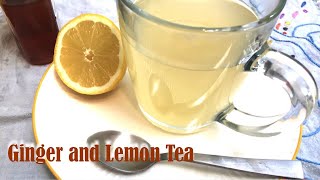 How to make fresh Ginger amp Lemon Tea Ginger Tea Tea for coughs amp sore throats [upl. by Olivette458]