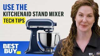 Using the KitchenAid Stand Mixer  Tech Tips from Best Buy [upl. by Cherilyn]