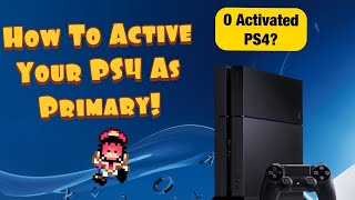 How To Fix 0 Activated PS4 But Still Cannot Activate PS4 As Primary [upl. by Arne]