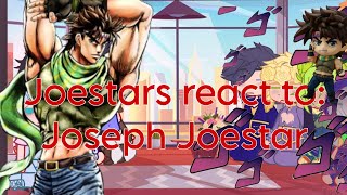 Joestars react to Joseph Joestar 28 JJBA GACHA [upl. by Dulcinea412]