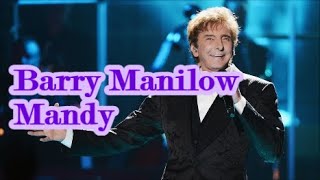 Barry Manilow Mandy  lyrics [upl. by Aivila]