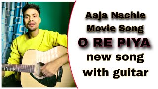 O RE PIYA  New Cover Song With Guitar  Aaja Nachle Movie Song Hindi  Short Video Suraj Dhapola [upl. by Sabsay]