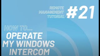 21 How To Operate My Windows Intercom  Intratone Remote Management Portal Tutorial [upl. by Netfa162]