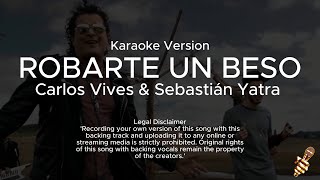 Carlos Vives Sebastián Yatra  Robarte un Beso Karaoke Version [upl. by Wylen]