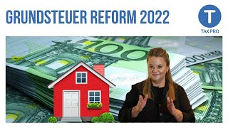 Grundsteuerreform 2022 Das sollten Immobilienbesitzer wissen [upl. by Eelan]