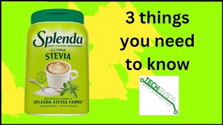 3 Things you need to know about SPLENDA Stevia Zero Calorie Sweetener [upl. by Llertnom514]