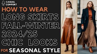 Long Skirts FallWinter 202425  Chic Elegant Looks with Maxi Skirts [upl. by Carrew]