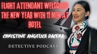 Philippine Flight Attendants Case Welcomed The New Year With 11 Men At A Hotel  Detective Podcast [upl. by Simonne]