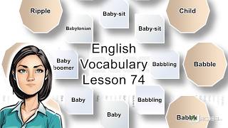 English Vocabulary  Lesson 74  Baby Babbling Baby boomer Back Babysit Babywise  Synonyms [upl. by Newo]