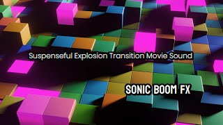 Suspenseful Explosion Transition Movie Sound  Free for Life on Social Media  No Copyright [upl. by Los708]