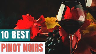 10 Best Pinot Noirs [upl. by Toma]