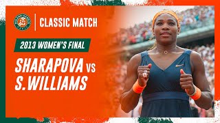 Williams vs Sharapova 2013 Womens final  RolandGarros Classic Match [upl. by Adnomar]