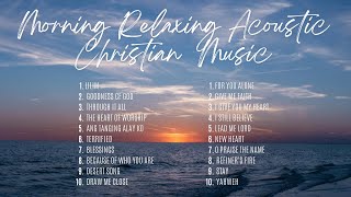 Best Acoustic Worship Songs Collection [upl. by Llenra]