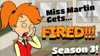 Miss Martin Gets Fired Season 3 [upl. by Ailel]