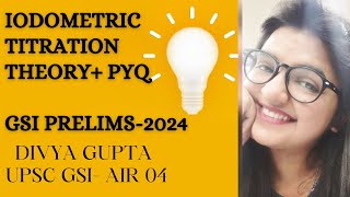 IODOMETRIC TITRATION  VOLUMETRIC ANALYSIS  THEORYPYQ  GSI PRELIMS  GEOSCIENTIST  2024  UPSC [upl. by Gilba613]