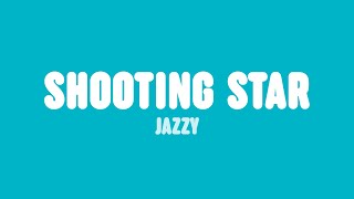 Jazzy  Shooting Star Lyrics [upl. by Nnayr]