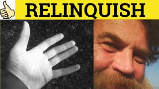 🔵 Relinquish  Relinquish Meaning  Relinquish Examples  Relinquish Defined  GRE 3500 Vocabulary [upl. by Atnauqahs]