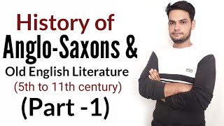 Anglosaxons  History of English Literature in Hindi [upl. by Anaeg13]